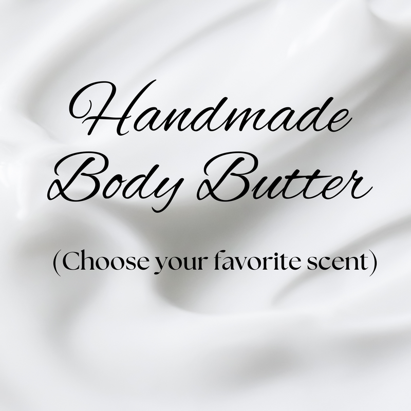 BODY BUTTER - (PICK YOUR SCENT)